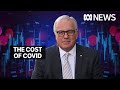 How are governments paying for COVID-19 debt? | Alan Kohler | ABC News