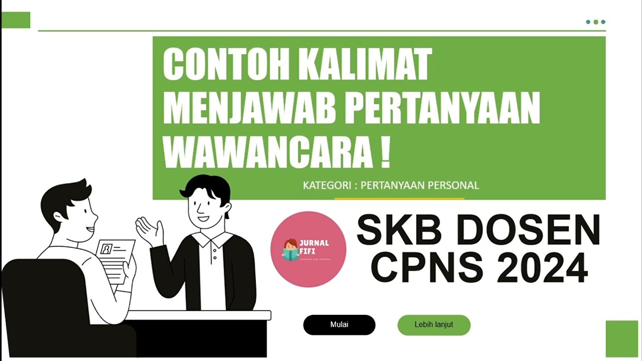 CONTOH MENJAWAB PERTANYAAN WAWANCARA SKB DOSEN CPNS DAN TIPS KALIMATNYA 👍