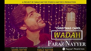 Video voorbeeld van "Gospel Song | WADAH | Christmas Carol | Faraz Nayyer | URDU/HINDI CHRISTMAS CAROL 2020"