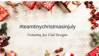 #TeamTinyChristmasinJuly || Joy Clair Designs Snowman Kisses