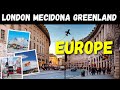London ,Macedonia ,Greenland Travel Urdu | Amazing Facts and Documentary about Europe | یورپ کی سیر