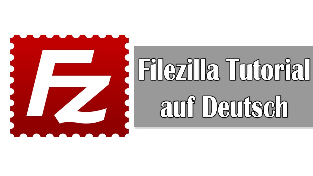 So einfach geht Filezilla (Filezilla Tutorial German) - YouTube