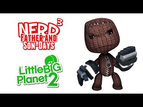 Nerd³'s Father and Son-Days – Moving House! LittleBigPlanet 2