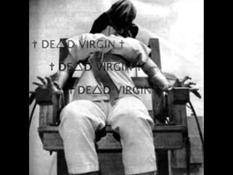 †DE▲D VIRGIN †   D†E