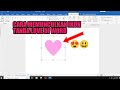 CARA MEMUNCULKAN IKON TANDA LOVE DI WORD