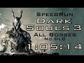Dark Souls 3 Speedrun All Bosses (No DLC) 1:05:14 (PB)