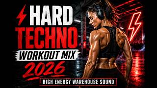 ⚡ Hard Techno Workout Mix 2026 | High Energy Warehouse Sound