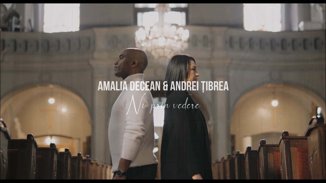 Amalia Decean & Andrei Țibrea - Nu prin vedere