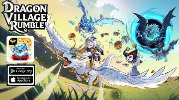 Dragon Village Rumble Gameplay Officially Released For Android/ios 