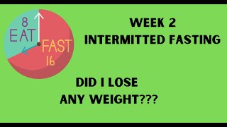 Week 2 - Intermittent Fasting Plus Results