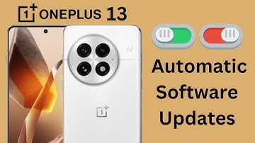 How To Enable / Disable Automatic Software Updates On OnePlus 13