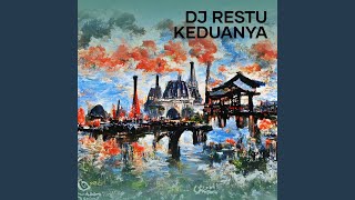 Dj Restu Keduanya