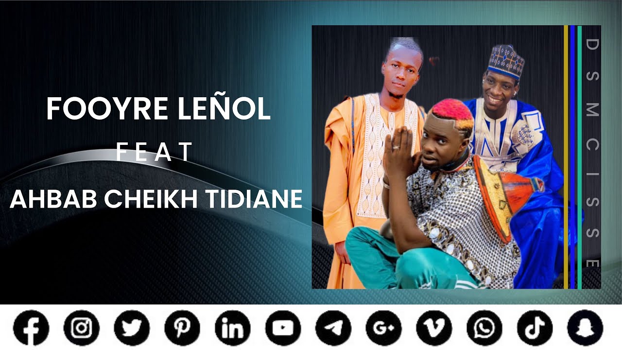Fooyre leñol Feat Ahbab Cheikh Tidiane Fitre Peeñirɗo Dokkal e kala Sifaa