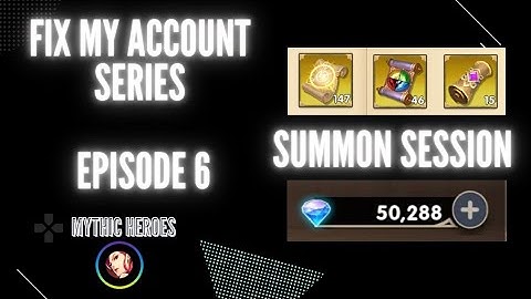 Fix My account Ep 6 || Got 4 UR Summon Session || Mythic Heroes