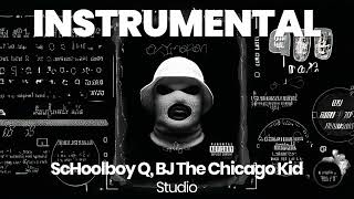 INSTRUMENTAL BEAT : Studio - ScHoolboy Q, BJ The Chicago Kid Wealth