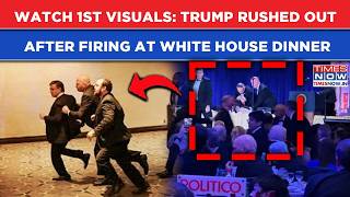 Watch- Trump Rushed Out After Shooting At Correspondence Dinner| Most Dramatic White House Video Out