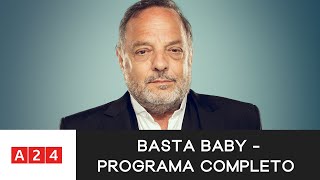 #BastaBaby | Programa completo (24/11/25)