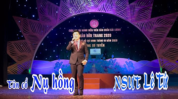 NSUT LÊ TỨ | Tân cổ NỤ HỒNG