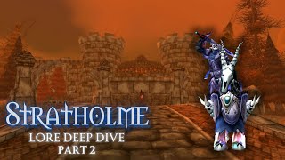 Stratholme Lore Deep Dive Series | Part 2 | World of Warcraft