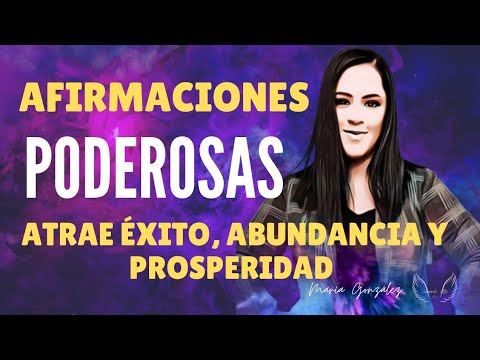 Afirmaciones PODEROSAS para atraer Éxito, Abundancia y Prosperidad | YO ...