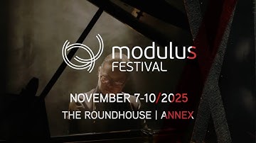 Modulus Festival 2025: Bold Ideas, Powerful Stories, Live in Vancouver | Music on Main