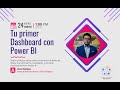 Tu primer Dashboard con Power BI | Bryan Henríquez | Comunidad Power Platform El Salvador #GPPB2023