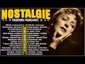 Nostalgie Chansons Françaises ✨ Edith Piaf, Charles Aznavour, Joe Dassin, C. Jerome