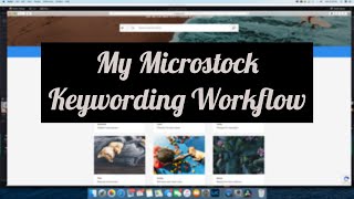 My Keywording and Description Workflow for Microstock Images #microstock screenshot 4