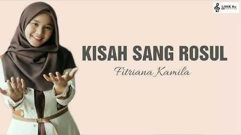 KISAH SANG RASUL - HABIB RIZIEQ SHIHAB FITRIANA ) Lirik & Terjemahan