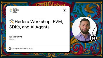 Hedera Workshop EVM, SDKs, and AI Agents I Ed Marquez