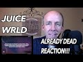 THERAPIST REACTS to Juice Wrld- Already Dead
