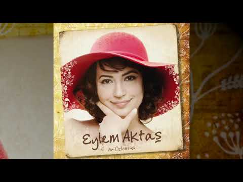 Eylem Aktaş - Hatırla Sevgili