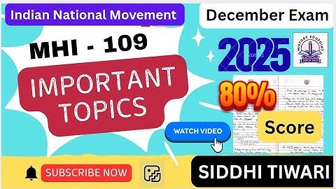 MHI 109 Important Topics/ Questions For December Exam 2025 | IGNOU MA History 2nd Year 