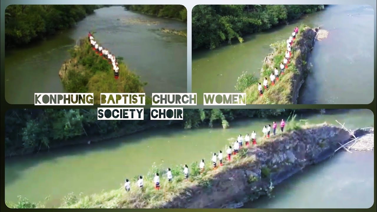 Video Session of Konphung Baptist Church Women Society Choir (LNBA-M)