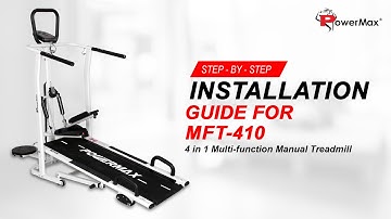 Step-by-step installation guide for the PowerMax MFT-410 4 in-1 Multi-function Manual Treadmill
