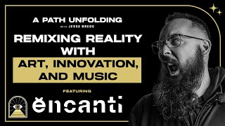 Ben Cantil: Remixing Reality with Art, Innovation, and Music Ben Cantil: Remixing Reality with Art, Innovation, and Music