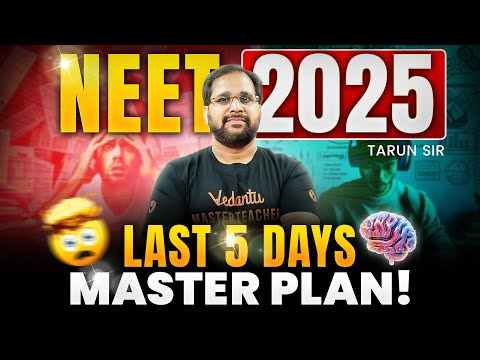 Last 5 Days to NEET 2025 - Master Plan Revealed! #neet