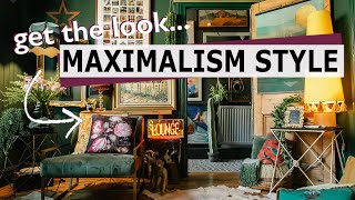 Maximalism Interior Style | How to get this look!  [ Interior Design ]