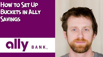 How to Set Up Buckets in Ally Savings