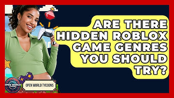 Are There Hidden Roblox Game Genres You Should Try? - Open World Tycoons