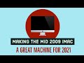 Making the Mid 2009 iMac A Beast For 2021