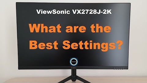 ViewSonic OMNI VX2728J-2K Best Settings