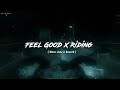 Feel Good X Riding - Gameplay || Aesthetic Video 📸🌿 ( Ultra slow &amp; Reverb ) 