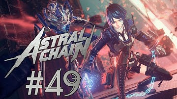 Astral Chain Stream Playthrough with Chaos part 49: Cleaning Champion