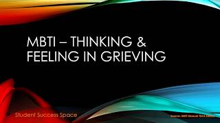 MBTI – Thinking & Feeling in Grieving