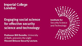 Briscoe Lecture 2017: Engaging social science for effective security science and technology
