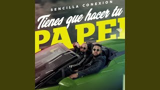 Tienes Que Hacer Tu Papel