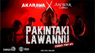 Download lagu Pakintaki Lawannu  Ewako Psm-ku  - Akarawa Reborn Ft. Anwar Cobra   Musi mp3