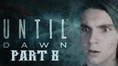 RUN OR HIDE? │ Part 8: Until Dawn │Exceon Playthrough