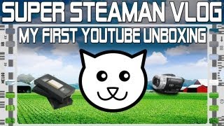 Super Steaman Vlog My First Youtube Unboxing